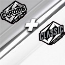 CHROME + CLASSIC